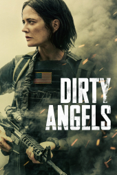 دانلود فیلم فرشته‌های کثیف Dirty Angels 2024