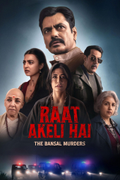 دانلود فیلم شب خلوت: قتل خانواده بانسال Raat Akeli Hai: The Bansal Murders 2025