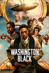دانلود سریال واشینگتن بلک Washington Black 2025